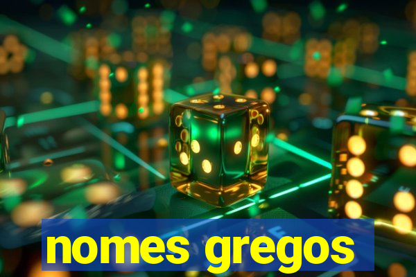 nomes gregos